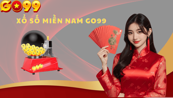Xổ số miền nam go99, chuẩn xác nhất không lệch một giây
